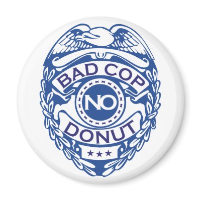Bad Cop No Donut - Blue Magnets by visualnewbie