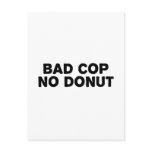 Bad Cop No Donut Postcards