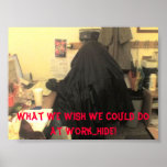 BAD-DAY-AT-WORK, posters