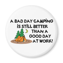 Bad Day Camping... Magnet