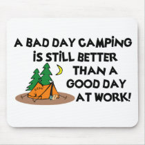Bad Day Camping... Mouse Pads