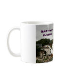 BAD DAY FLYING MUG