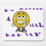 Bad Day Mousepad