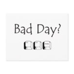 Bad Day? Postcard