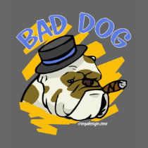 Bad Dog T-Shirts