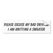 BAD DRIVER - KNITTNG BUMPER STICKERS