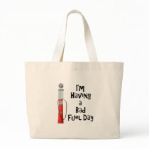 Bad Fuel Day Canvas Bags