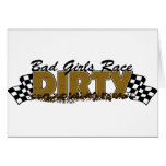 Bad Girls Race Dirty Greeting Cards