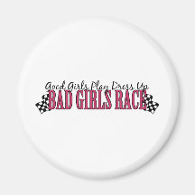 Bad Girls Race Refrigerator Magnets