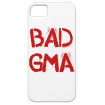 Bad Gma iPhone 5 Case