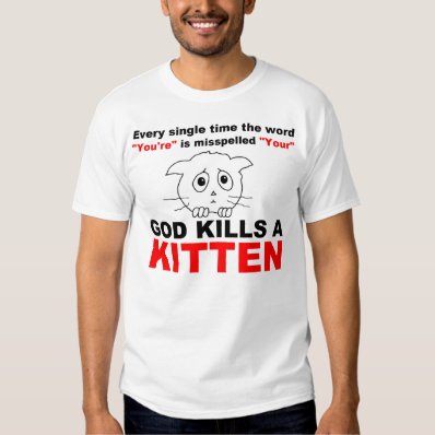 Bad Grammar Kills Kittens Tee Shirt