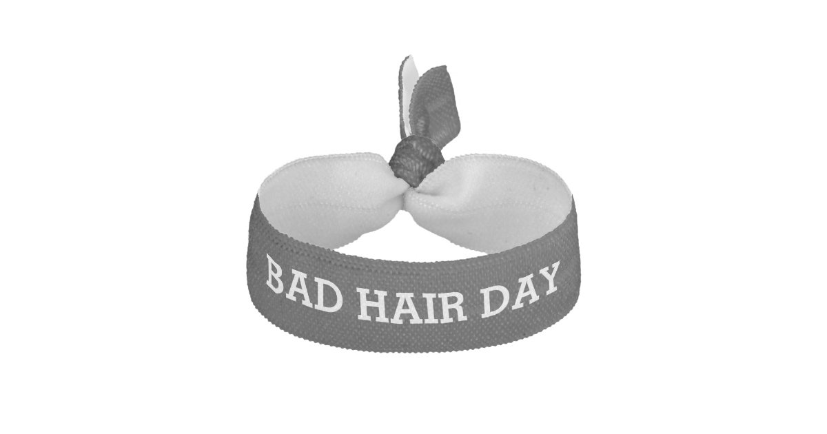 Bad Hair Day Funny Ribbon Hair Tie | Zazzle