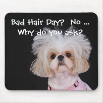 Bad Hair Day? Mousepads