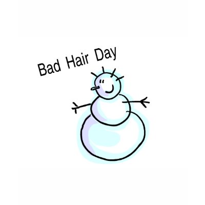 Bad Hair Day Snowman shirt