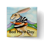 Bad Hare Day pinback