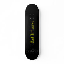 Bad Influence Board Skate Boards