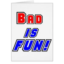 bad is fun cards