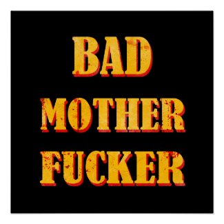 Bad mother fucker blood splattered vintage quote