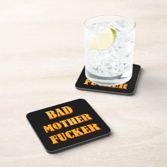 Bad mother fucker blood splattered vintage quote coaster