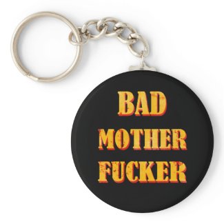 Bad mother fucker blood splattered vintage quote keychains