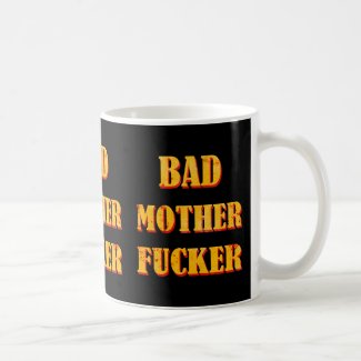 Bad mother fucker blood splattered vintage quote mugs