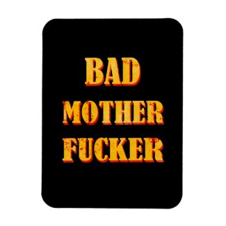 Bad mother fucker blood splattered vintage quote magnets