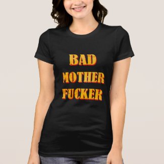 Bad mother fucker blood splattered vintage quote tee shirts
