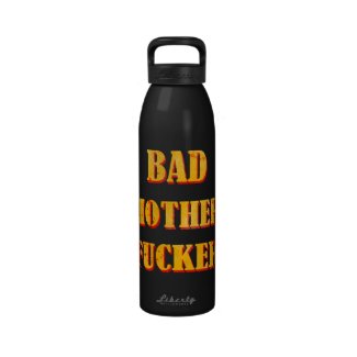 Bad mother fucker blood splattered vintage quote water bottles