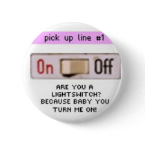 bad pick up lines button