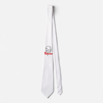 Bad Poker Face Middle (Press to SEE it) Neck Tie by RageShop