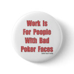 Bad Poker Faces Pinback Button
