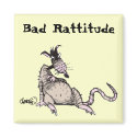 Bad Rattitude Magnet by hot_art_studio Bad Rattitude Magnet