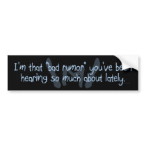 Bad Rumor Bumper Sticker bumper stickers by InterrouseGraphics Bad Rumor Bumper Sticker bumper stickers