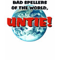 Bad Spellers - 01 copy t-shirts by JoieGirl Bad Spellers - 01 copy t-shirts