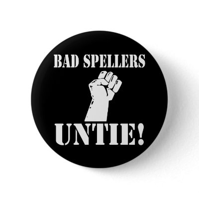 Bad Spellers UNTIE!! Pin by EllesPlanet