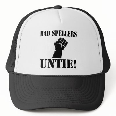 Bad Spellers UNTIE!! Trucker Hat by EllesPlanet