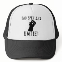 Bad Spellers UNTIE!! hats by EllesPlanet Bad Spellers UNTIE!! hats