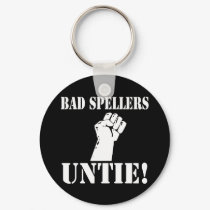 Bad Spellers UNTIE!! keychains by EllesPlanet Bad Spellers UNTIE!! keychains