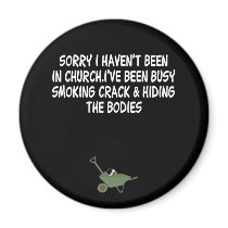 Bad taste crack joke magnets by Cardsharkkid Bad taste crack joke magnets