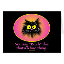 BAD THING - Greeting Cards