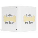 Bad to the Bone (bone) 3 Ring Binders