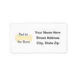 Bad to the Bone (bone) Personalized Address Label