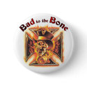 Bad to the bone buttons by nhmystix Bad to the bone buttons