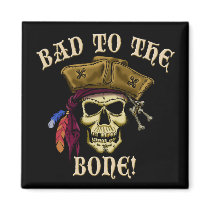 Bad To The Bone magnets by Jack_of_Arts Bad To The Bone magnets
