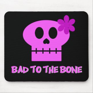 Bad to the Bone - Mousepad mousepad