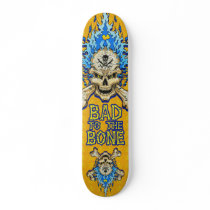 Bad to the Bone Skateboard Deck