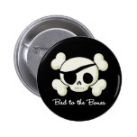 Bad To The Bones Buttons
