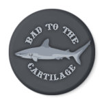Bad to the Cartilage Magnets