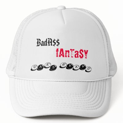 BadA$$, fAnTa$Y, oAkS bRaNd Trucker Hats by jesseoaks87