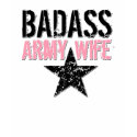 Badass Army Wife t-shirts by silentranksshop Badass Army Wife t-shirts